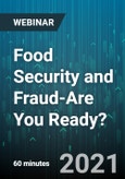 Food Security and Fraud-Are You Ready? - Webinar (Recorded)- Product Image