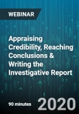 Appraising Credibility, Reaching Conclusions & Writing the Investigative Report: Steps to Minimize Harassment Liability - Webinar (Recorded)- Product Image