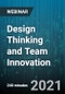 4-Hour Virtual Seminar on Design Thinking and Team Innovation - Webinar (Recorded) - Product Thumbnail Image