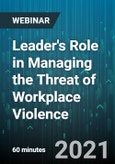 Leader's Role in Managing the Threat of Workplace Violence - Webinar (Recorded)- Product Image