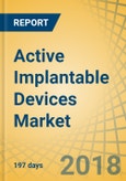 Active Implantable Devices Market - Global Opportunity Analysis And Industry Forecast (2017-2022)- Product Image