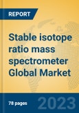 Stable isotope ratio mass spectrometer Global Market Insights 2021, Analysis and Forecast to 2026, by Manufacturers, Regions, Technology, Application, Product Type- Product Image