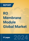 RO Membrane Module Global Market Insights 2024, Analysis and Forecast to 2029, by Manufacturers, Regions, Technology, Application, Product Type- Product Image