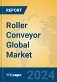 Roller Conveyor Global Market Insights 2024, Analysis and Forecast to 2029, by Manufacturers, Regions, Technology, Application- Product Image