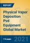Physical Vapor Deposition Pvd Equipment Global Market Insights 2021, Analysis and Forecast to 2026, by Manufacturers, Regions, Technology, Product Type - Product Thumbnail Image