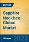 Sapphire Necklace Global Market Insights 2023, Analysis and Forecast to 2028, by Manufacturers, Regions, Technology, Application, Product Type - Product Image