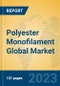Polyester Monofilament Global Market Insights 2023, Analysis and Forecast to 2028, by Manufacturers, Regions, Technology, Application, Product Type - Product Thumbnail Image