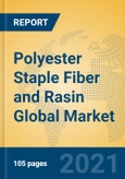 Polyester Staple Fiber and Rasin Global Market Insights 2021, Analysis and Forecast to 2026, by Manufacturers, Regions, Technology, Application, Product Type- Product Image