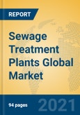 Sewage Treatment Plants Global Market Insights 2021, Analysis and Forecast to 2026, by Manufacturers, Regions, Technology, Application, Product Type- Product Image