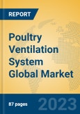 Poultry Ventilation System Global Market Insights 2023, Analysis and Forecast to 2028, by Manufacturers, Regions, Technology, Application, Product Type- Product Image
