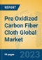 Pre Oxidized Carbon Fiber Cloth Global Market Insights 2023, Analysis and Forecast to 2028, by Manufacturers, Regions, Technology, Application, Product Type - Product Thumbnail Image