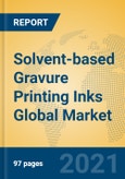 Solvent-based Gravure Printing Inks Global Market Insights 2021, Analysis and Forecast to 2026, by Manufacturers, Regions, Technology- Product Image