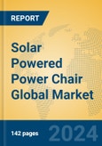 Solar Powered Power Chair Global Market Insights 2024, Analysis and Forecast to 2029, by Manufacturers, Regions, Technology, Application- Product Image