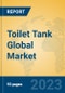 Toilet Tank Global Market Insights 2023, Analysis and Forecast to 2028, by Manufacturers, Regions, Technology, Application, Product Type - Product Thumbnail Image