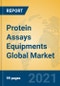 Protein Assays Equipments Global Market Insights 2021, Analysis and Forecast to 2026, by Manufacturers, Regions, Technology, Application, Product Type - Product Image