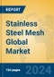 Stainless Steel Mesh Global Market Insights 2024, Analysis and Forecast to 2029, by Manufacturers, Regions, Technology, Application, Product Type - Product Thumbnail Image