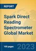 Spark Direct Reading Spectrometer Global Market Insights 2023, Analysis and Forecast to 2028, by Manufacturers, Regions, Technology, Application, Product Type- Product Image