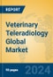 Veterinary Teleradiology Global Market Insights 2024, Analysis and Forecast to 2029, by Manufacturers, Regions, Technology, Application, Product Type - Product Image