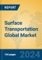 Surface Transportation Global Market Insights 2024, Analysis and Forecast to 2029, by Market Participants, Regions, Technology, Application, Product Type - Product Image