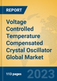 Voltage Controlled Temperature Compensated Crystal Oscillator Global Market Insights 2023, Analysis and Forecast to 2028, by Manufacturers, Regions, Technology, Application, Product Type- Product Image
