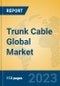 Trunk Cable Global Market Insights 2023, Analysis and Forecast to 2028, by Manufacturers, Regions, Technology, Application, Product Type - Product Image