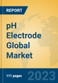 pH Electrode Global Market Insights 2023, Analysis and Forecast to 2028, by Manufacturers, Regions, Technology, Product Type- Product Image