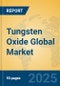 Tungsten Oxide Global Market Insights 2024, Analysis and Forecast to 2029, by Manufacturers, Regions, Technology, Product Type - Product Thumbnail Image