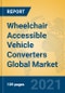 Wheelchair Accessible Vehicle Converters Global Market Insights 2021, Analysis and Forecast to 2026, by Manufacturers, Regions, Technology, Application, Product Type - Product Thumbnail Image