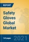 Safety Gloves Global Market Insights 2021, Analysis and Forecast to 2026, by Manufacturers, Regions, Technology, Product Type - Product Thumbnail Image