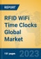 RFID WiFi Time Clocks Global Market Insights 2023, Analysis and Forecast to 2028, by Manufacturers, Regions, Technology, Application, Product Type - Product Thumbnail Image