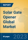 Solar Gate Opener Global Market Insights 2023, Analysis and Forecast to 2028, by Manufacturers, Regions, Technology, Application, Product Type- Product Image