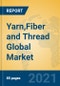 Yarn,Fiber and Thread Global Market Insights 2021, Analysis and Forecast to 2026, by Manufacturers, Regions, Technology, Application, Product Type - Product Thumbnail Image