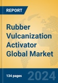 Rubber Vulcanization Activator Global Market Insights 2024, Analysis and Forecast to 2029, by Manufacturers, Regions, Technology, Application, Product Type- Product Image
