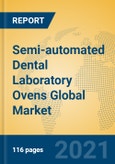 Semi-automated Dental Laboratory Ovens Global Market Insights 2021, Analysis and Forecast to 2026, by Manufacturers, Regions, Technology, Application, Product Type- Product Image