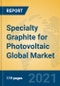 Specialty Graphite for Photovoltaic Global Market Insights 2021, Analysis and Forecast to 2026, by Manufacturers, Regions, Technology, Application, Product Type - Product Thumbnail Image