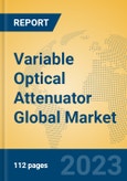 Variable Optical Attenuator Global Market Insights 2023, Analysis and Forecast to 2028, by Manufacturers, Regions, Technology, Application, Product Type- Product Image