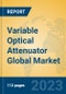 Variable Optical Attenuator Global Market Insights 2023, Analysis and Forecast to 2028, by Manufacturers, Regions, Technology, Application, Product Type - Product Thumbnail Image