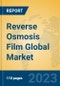Reverse Osmosis Film Global Market Insights 2023, Analysis and Forecast to 2028, by Manufacturers, Regions, Technology, Application, Product Type - Product Thumbnail Image