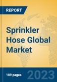 Sprinkler Hose Global Market Insights 2023, Analysis and Forecast to 2028, by Manufacturers, Regions, Technology, Application, Product Type- Product Image