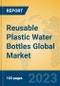 Reusable Plastic Water Bottles Global Market Insights 2023, Analysis and Forecast to 2028, by Manufacturers, Regions, Technology, Application, Product Type - Product Thumbnail Image