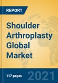 Shoulder Arthroplasty Global Market Insights 2021, Analysis and Forecast to 2026, by Manufacturers, Regions, Technology, Application, Product Type- Product Image