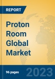 Proton Room Global Market Insights 2023, Analysis and Forecast to 2028, by Manufacturers, Regions, Technology, Application, Product Type- Product Image