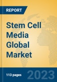 Stem Cell Media Global Market Insights 2023, Analysis and Forecast to 2028, by Manufacturers, Regions, Technology, Application, Product Type- Product Image