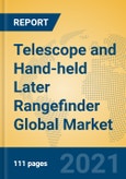 Telescope and Hand-held Later Rangefinder Global Market Insights 2021, Analysis and Forecast to 2026, by Manufacturers, Regions, Technology, Application, Product Type- Product Image