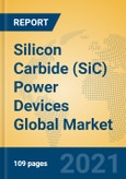 Silicon Carbide (SiC) Power Devices Global Market Insights 2021, Analysis and Forecast to 2026, by Manufacturers, Regions, Technology, Application, Product Type- Product Image