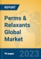 Perms & Relaxants Global Market Insights 2023, Analysis and Forecast to 2028, by Manufacturers, Regions, Technology, Application, Product Type - Product Image