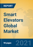 Smart Elevators Global Market Insights 2021, Analysis and Forecast to 2026, by Manufacturers, Regions, Technology, Application, Product Type- Product Image