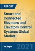 Smart and Connected Elevators and Elevators Control Systems Global Market Insights 2021, Analysis and Forecast to 2026, by Manufacturers, Regions, Technology, Product Type- Product Image