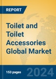 Toilet and Toilet Accessories Global Market Insights 2024, Analysis and Forecast to 2029, by Manufacturers, Regions, Technology, Application, Product Type- Product Image
