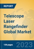Telescope Laser Rangefinder Global Market Insights 2023, Analysis and Forecast to 2028, by Manufacturers, Regions, Technology, Application, Product Type- Product Image